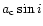 $a_{\rm c}\sin i$