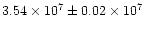 $3.54 \times 10^{7} \pm 0.02 \times 10^{7}$