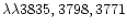 $\lambda\lambda 3835, 3798, 3771$