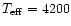 $T_{\rm eff}= 4200$