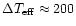 $\Delta T_{\rm eff} \approx 200$