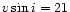 $v\sin i = 21$
