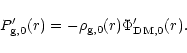 \begin{displaymath}%
P'_{\rm g,0}(r) = -\rho_{\rm g,0}(r)\Phi'_{\rm DM,0}(r).
\end{displaymath}