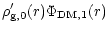 $\displaystyle %
\rho'_{\rm g,0}(r)
\Phi_{\rm DM,1}(r)$