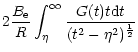 $\displaystyle 2{B_{\rm e} \over R}
\int_{\eta}^{\infty} {G(t) t{\rm d}t \over (t^2-\eta^2)^{1\over2}}$
