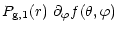 $\displaystyle P_{\rm g,1}(r)\ \partial_{\varphi} f(\theta,\varphi)$