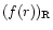 $(f(r))_{\rm R}$