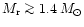 $M_{\rm r} \mathrel{\mathchoice {\vcenter{\offinterlineskip\halign{\hfil
$\displ...
...ineskip\halign{\hfil$\scriptscriptstyle ...