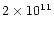 $2 \times 10^{11}$