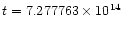 $t=7.277763\times 10^{14}$