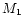 $M_{\rm 1}$