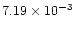 $7.19 \times 10^{-3}$