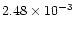 $2.48 \times 10^{-3}$