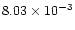 $8.03 \times 10^{-3}$