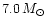$7.0 \, M_\odot$