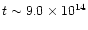 $t\sim
9.0\times 10^{14}$