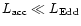 $L_{\rm acc} \ll L_{\rm Edd}$