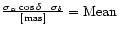 ${\sigma_{\alpha}\cos\delta\;\;\;\sigma_{\delta}\over{\rm [mas]}}={\rm Mean}$