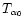 $T_{\alpha_{0}}$