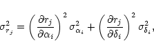 \begin{displaymath}\sigma_{r_{j}}^{2}=\left(\frac{\partial r_{j}}{\partial\alpha...
...{\partial\delta_{i}}\right)^{2}\sigma_{\delta_{i}}^{2}\hbox{,}
\end{displaymath}