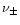 $\nu _{\pm }$