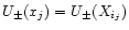 $U_{\pm }(x_{j})=U_{\pm }(X_{i_{j}})$