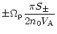 $\displaystyle \pm \Omega _{\mathrm{p}}\frac{\pi S_{\pm
}}{2n_{0}V_{\mathrm{A}}}$