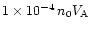$1\times 10^{-4}\, n_{0}V_{\mathrm{A}}$
