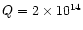 $Q=2\times 10^{14}$