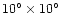$10^{\circ}\times10^{\circ}$