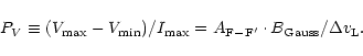 \begin{displaymath}P_{V} \equiv (V_{\rm max} - V_{\rm min})/I_{\rm max}
= A_{\rm F-F'}\cdot B_{\rm Gauss}/\Delta v_{\rm L}.
\end{displaymath}