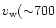 $v_{\rm w} ({\sim}700$