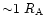 ${\sim} 1~R_{\rm A}$