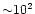 ${\sim}10^2$