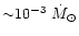 ${\sim} 10^{-3}~\dot M_{\odot}$