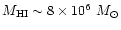 $M_{\rm
HI}\sim8\times10^{6}~M_\odot$