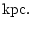 $\textstyle {\rm kpc.}$