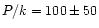 $P/k = 100\pm50$