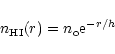 \begin{displaymath}n_{\rm HI}(r) = n_{\rm o}{\rm e}^{-r/h}
\end{displaymath}
