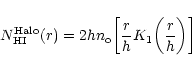 \begin{displaymath}N_{\rm HI}^{\rm Halo}(r) = 2 h n_{\rm o}
\biggl[ {r \over h}K_1 \biggl( { r \over h}\biggr)
\biggr]
\end{displaymath}