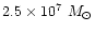 $2.5\times10^7~M_\odot$