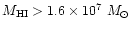 $M_{\rm
HI}>1.6\times10^7~M_\odot$