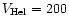$V_{\rm Hel}=200$