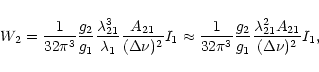 \begin{displaymath}W_2 = \frac{1}{32\pi^3}\frac{g_2}{g_1}\frac{\lambda^3_{21}}{\...
...\frac{g_2}{g_1}\frac{\lambda^2_{21}A_{21}}
{(\Delta\nu)^2}I_1,
\end{displaymath}