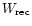 $W_{\rm rec}$
