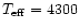 $T_{\rm eff}= 4300$