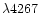$\lambda4267$