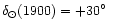 $\delta_{\odot}(1900)=+30\hbox{$^\circ$ }$