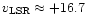 $v_{\rm LSR}
\approx +16.7$