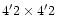$4'2 \times 4'2$